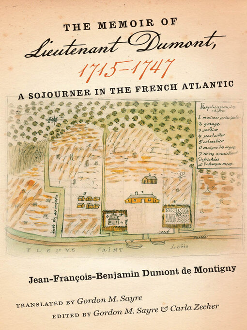 Title details for The Memoir of Lieutenant Dumont, 1715–1747 by Jean-François-Benjamin Dumont de Montigny - Available